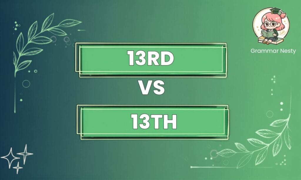 13rd vs 13th