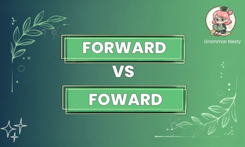 Forward vs Foward