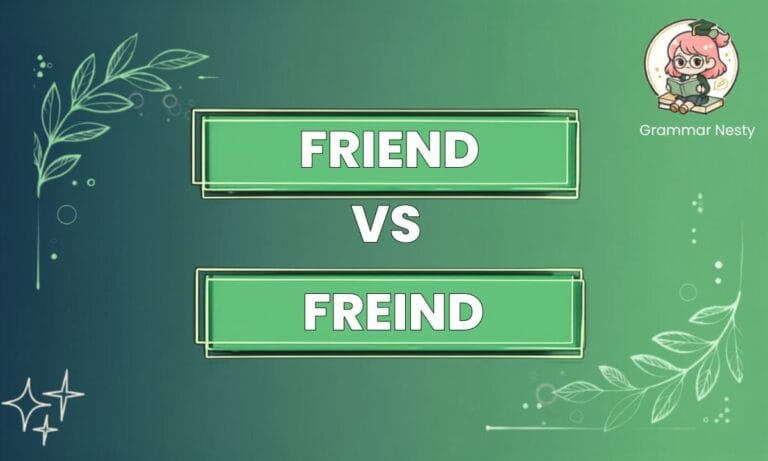 Friend vs Freind