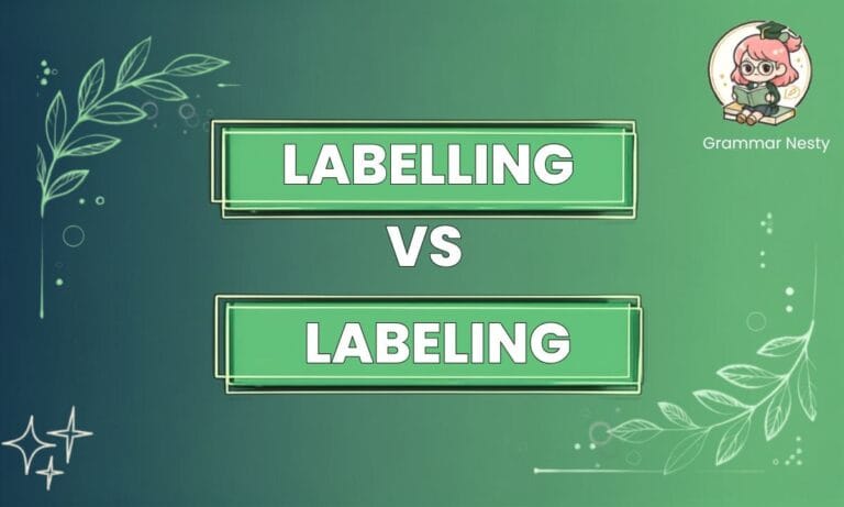 Labelling vs Labeling