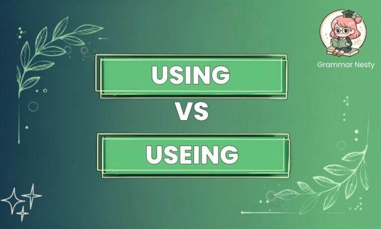 Using vs Useing