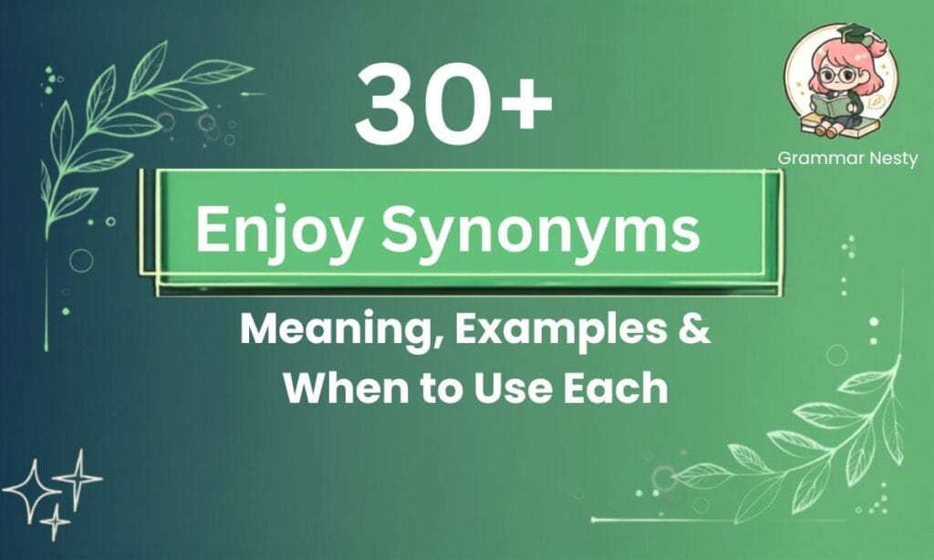 Enjoy Synonyms