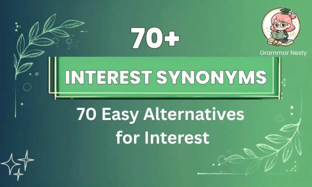 Synonyms for Interest